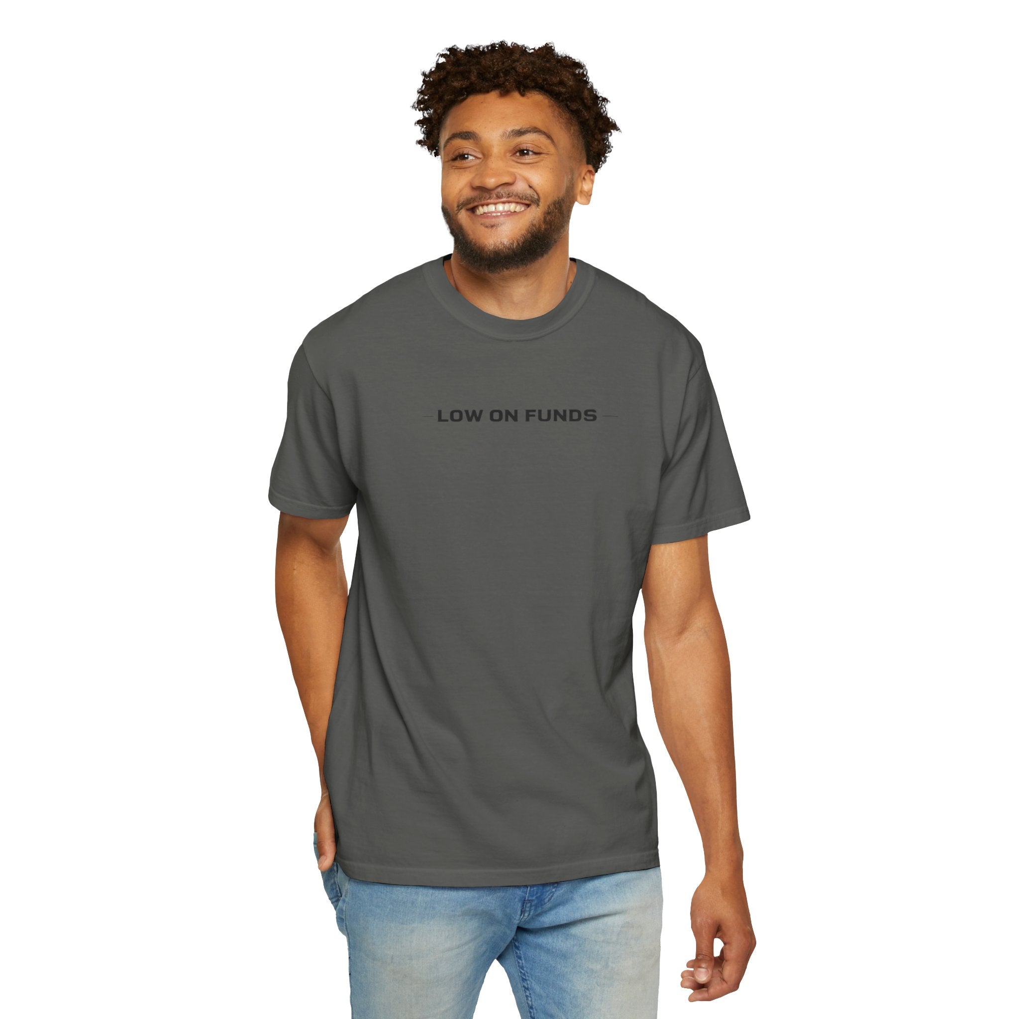 Low on Funds T-Shirt